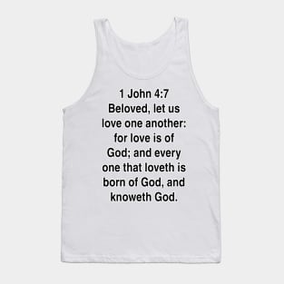 1 John 4:7  King James Version (KJV) Bible Verse Typography Gift Tank Top